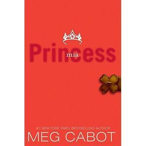 The Princess Diaries, Volume IX: Princess MIA -- Meg Cabot